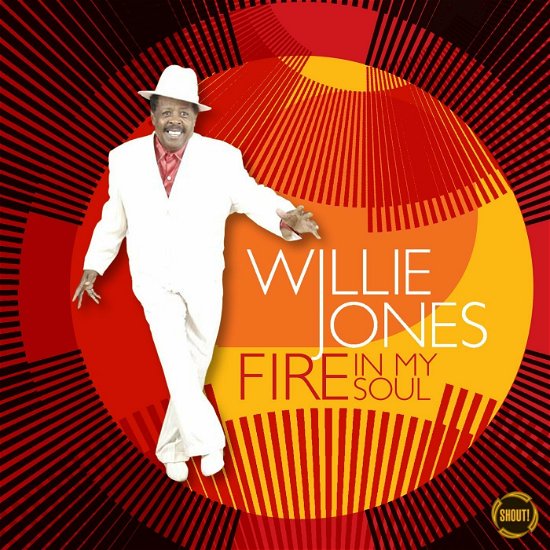 Cover for Willie Jones  · Fire in my soul (CD) (2017)