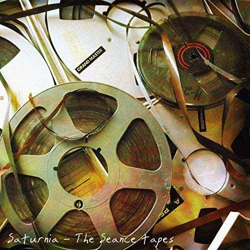 Cover for Saturnia · The Seance Tapes (CD) (2018)