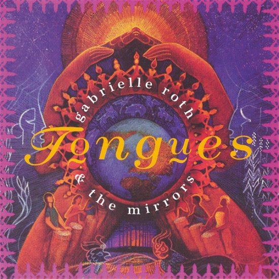 Tongues - Gabrielle Roth - Música - AQUARIUS - 4015749820648 - 25 de abril de 2005