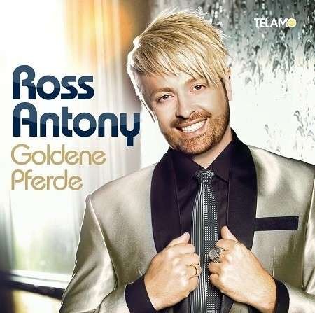 Goldene Pferde - Antony Ross - Musiikki - TELAM - 4053804305648 - maanantai 6. tammikuuta 2020