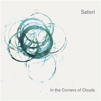 Cover for Satori · In the Corners of Clouds (CD) (2018)