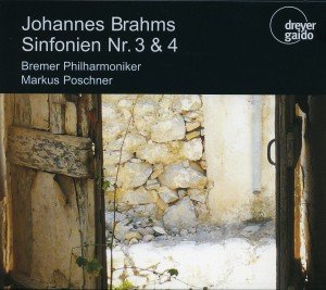 Cover for Brahms / Bremen Philharmonic Orch / Poschner · Sinfonien Nr. 3 &amp; 4 (CD) (2011)