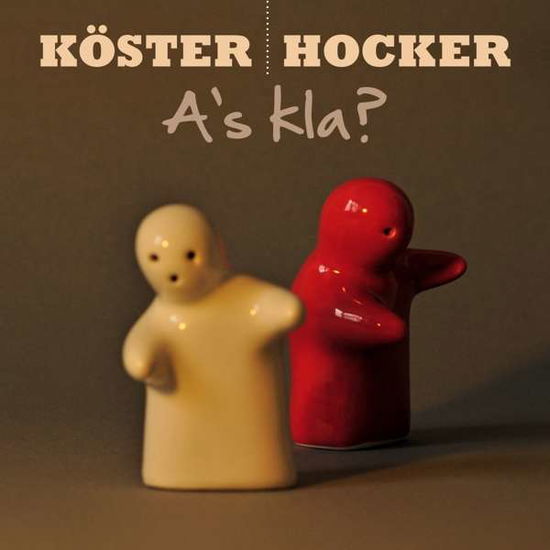 Cover for Köster &amp; Hocker · As Kla? (CD) (2017)