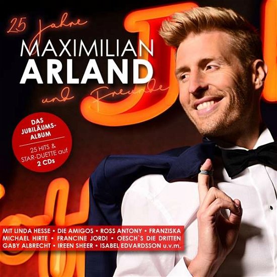 25 Jahre: Maximilian Arland & Freunde - Das Jubiläumsalbum - Maximilian Arland - Musik - Hoanzl - 4260466394648 - 24. maj 2019
