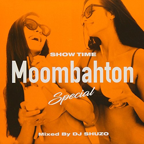 Cover for DJ Shuzo · Show Time -moombahton Special- Mixed by DJ Shuzo (CD) [Japan Import edition] (2018)