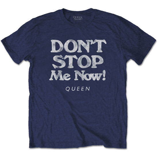 Queen Unisex T-Shirt: Don't Stop Me Now - Queen - Merchandise -  - 5056368661648 - 