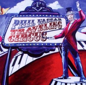 Traveling Circus - Phil Vassar - Musik - WRASSE - 5060001273648 - 23. april 2010