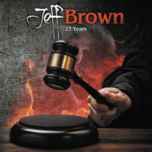 Cover for Jeff Brown · Twenty-Three Years (CD) (2015)