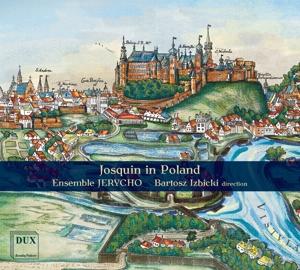 Cover for Des Pres / Jerycho · Josquin in Poland (CD) (2024)