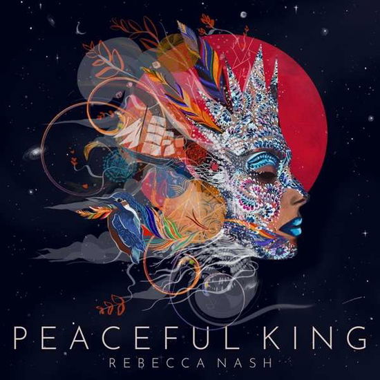 Peaceful King - Rebecca Nash - Music - WHIRLWIND RECORDINGS - 7061114183648 - August 16, 2019