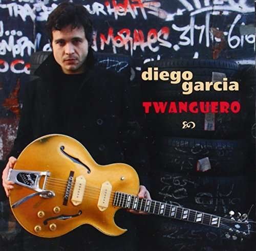 Cover for Diego Garcia · Twanguero (CD) (2011)