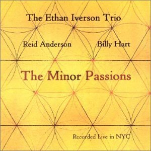 Cover for Ethan Iverson · The minor passions (CD) (2003)