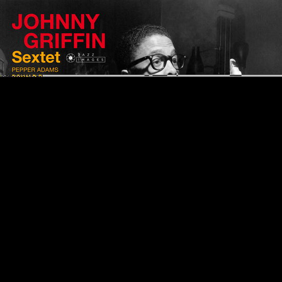 Cover for Johnny -Sextet- Griffin · Johnny Griffin Sextet (LP) (2019)