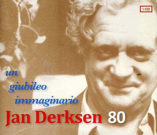 Cover for Jan Derksen · Jan Derksen 80:Un Giubileo Immaginario (CD) (2011)