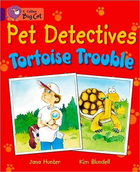 Cover for Jana Hunter · Collins Big Cat - Pet Detectives: Tortoise Trouble: Band 08/purple (Paperback Book) (2012)