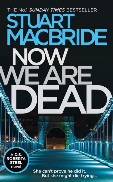 Now We Are Dead - MacBride - Bøger - Harper Collins UK - 9780008288648 - 15. november 2018
