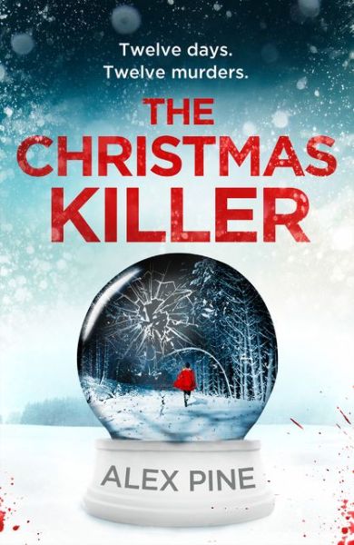 Cover for Alex Pine · The Christmas Killer - DI James Walker series (Paperback Book) (2020)