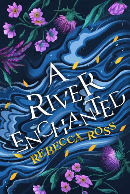 Cover for Rebecca Ross · A River Enchanted (Paperback Book) (2022)