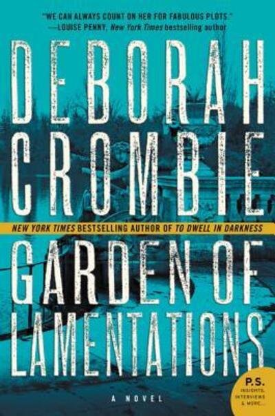 Cover for Deborah Crombie · Garden of Lamentations: A Novel - Duncan Kincaid / Gemma James Novels (Paperback Book) (2017)