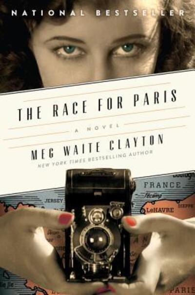 Cover for Meg Waite Clayton · The Race for Paris A Novel (Paperback Bog) (2016)