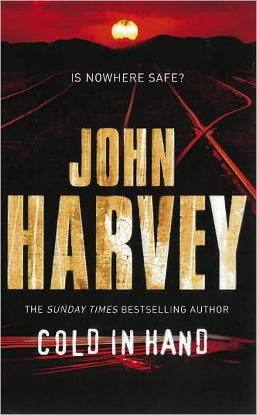 Cover for John Harvey · Cold In Hand - Resnick (Paperback Book) [1st edition] (2009)