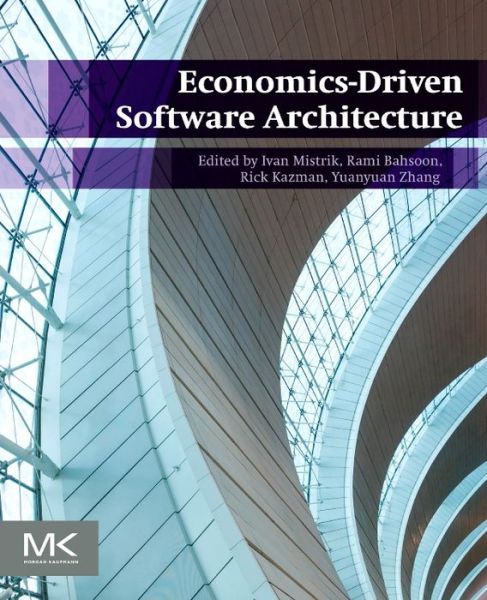 Cover for Ivan Mistrik · Economics-driven Software Architecture (Paperback Book) (2014)