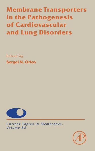 Cover for Membrane Transporters in the Pathogenesis of Cardiovascular and Lung Disorders (Hardcover Book) (2019)
