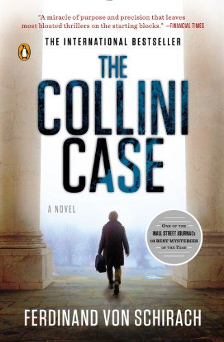 Cover for Ferdinand Von Schirach · The Collini Case: a Novel (Paperback Book) [Reprint edition] (2014)