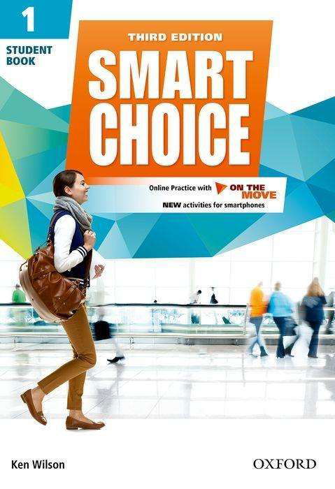 Cover for Ken Wilson · Smart Choice: Level 1: Student Book with Online Practice and On The Move: Smart Learning - on the page and on the move - Smart Choice (Book) [3 Revised edition] (2016)