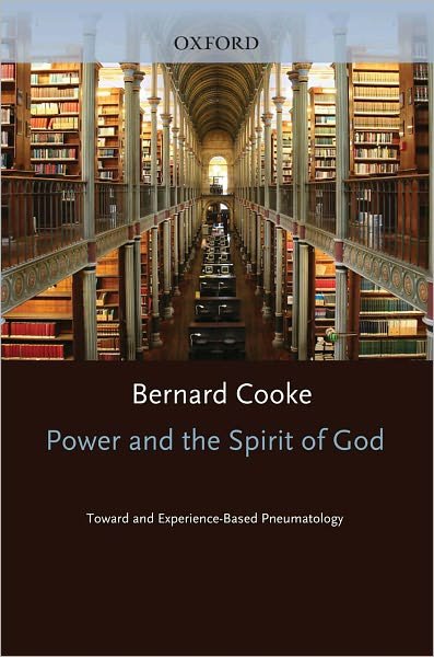 Cover for Cook, Bernard (Dr. Loyola Professor of Theology Emeritus, Dr. Loyola Professor of Theology Emeritus, College of the Holy Cross) · Power and the Spirit of God Toward an Experience-Based Pneumatology (Paperback Bog) (2009)