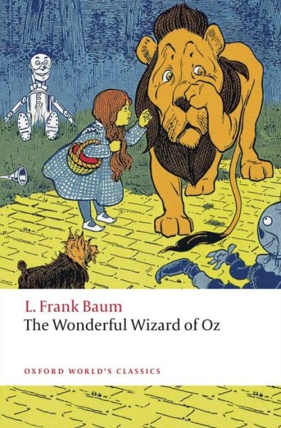 Cover for L. Frank Baum · The Wonderful Wizard of Oz - Oxford World's Classics (Paperback Book) (2008)
