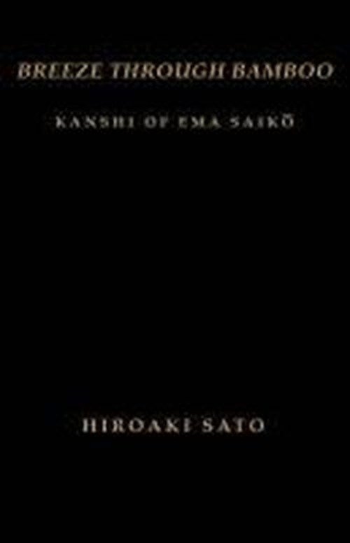 Cover for Ema Saiko · Breeze Through Bamboo: Kanshi of Ema Saiko (Inbunden Bok) (1998)