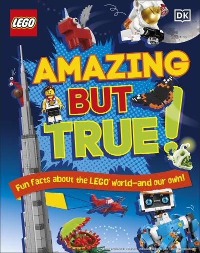Cover for Elizabeth Dowsett · LEGO Amazing But True – Fun Facts About the LEGO World and Our Own! (Gebundenes Buch) (2022)