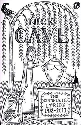 Cover for Nick Cave · The Complete Lyrics 1978-2013 (Bog) (2013)
