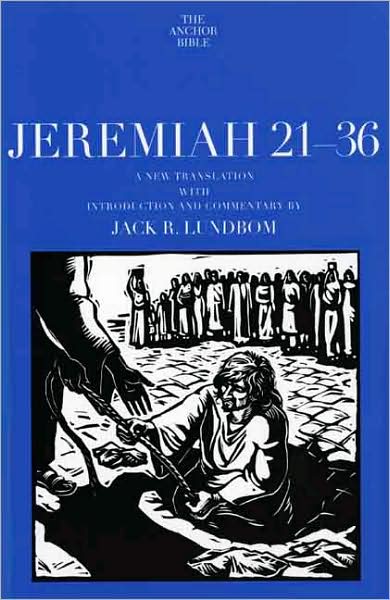 Cover for Jack R. Lundbom · Jeremiah 21-36 - Anchor Bible Commentary (YUP) (Hardcover Book) (2004)