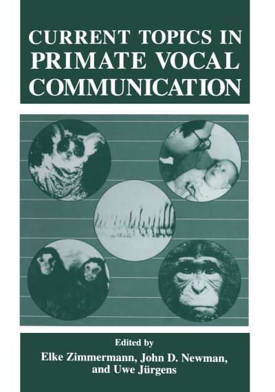 Cover for Elke Zimmermann · Current Topics in Primate Vocal Communication (Hardcover Book) [1995 edition] (1995)