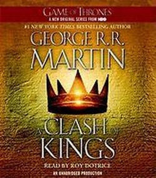 Cover for George R. R. Martin · A Clash of Kings: A Song of Ice and Fire: Book Two - A Song of Ice and Fire (Audiobook (CD)) [Unabridged edition] (2011)