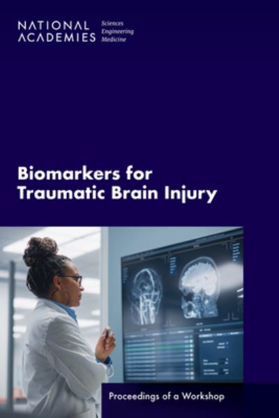 Cover for National Academies of Sciences, Engineering, and Medicine · Biomarkers for Traumatic Brain Injury (Book) (2023)