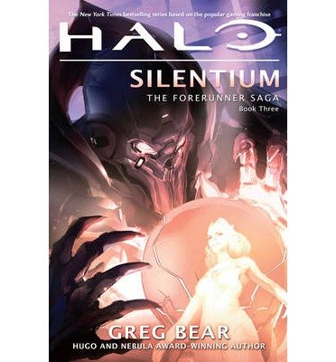 Cover for Greg Bear · Halo: Silentium - Forerunner Saga (Halo) (Pocketbok) [Main Market Ed. edition] (2014)