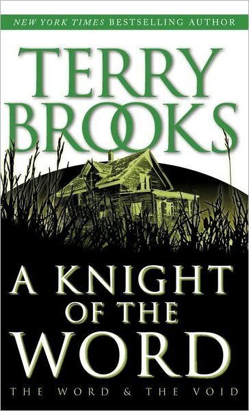 Cover for Terry Brooks · A Knight of the Word (The Word and the Void Trilogy, Book 2) (Pocketbok) [1st edition] (1999)