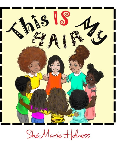 Cover for Shé-Marie Holness · This is my hair (Paperback Book) (2019)
