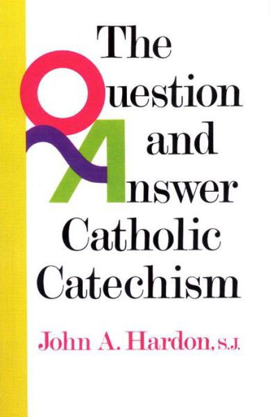 Cover for John Hardon · The Question and Answer Catholic Catechism (Pocketbok) (1981)