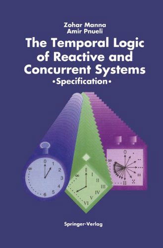 Cover for Zohar Manna · The Temporal Logic of Reactive and Concurrent Systems: Specification (Gebundenes Buch) [1992 edition] (1991)