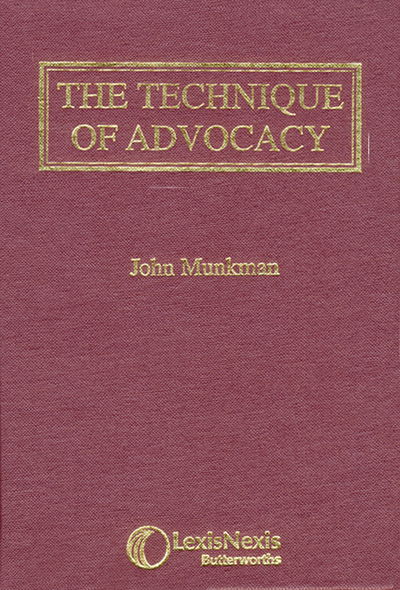 Cover for Munkman, John (Barrister, of the Middle Temple and North Eastern Circuit) · Munkman: The Technique of Advocacy (Gebundenes Buch) [New edition] (1991)