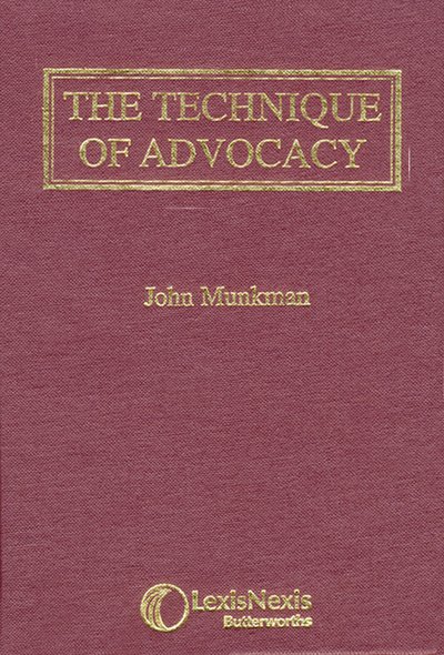 Cover for Munkman, John (Barrister, of the Middle Temple and North Eastern Circuit) · Munkman: The Technique of Advocacy (Hardcover Book) [New edition] (1991)