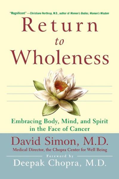 Cover for David Simon · Return to Wholeness: Embracing Body, Mind, and Spirit in the Face of Cancer (Taschenbuch) (1999)