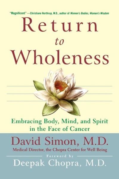 Cover for David Simon · Return to Wholeness: Embracing Body, Mind, and Spirit in the Face of Cancer (Pocketbok) (1999)