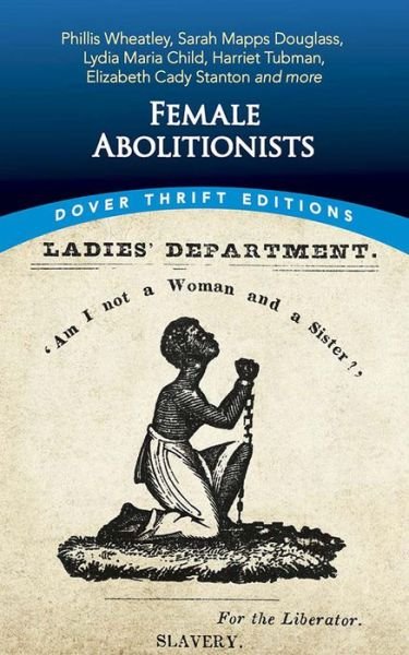 Cover for Bob Blaisdell · Female Abolitionists - Thrift Editions (Paperback Book) (2022)