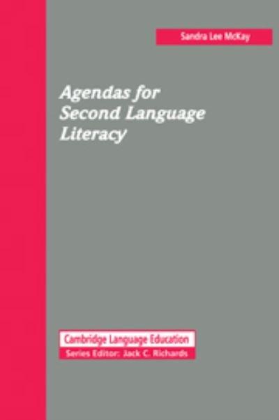 Agendas for Second Language Literacy - Cambridge Language Education - McKay, Sandra Lee (San Francisco State University) - Books - Cambridge University Press - 9780521446648 - April 30, 1993