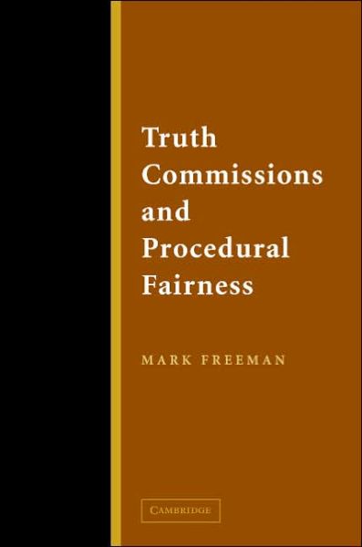 Cover for Mark Freeman · Truth Commissions and Procedural Fairness (Paperback Book) (2006)